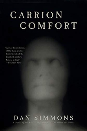 Simmons, Dan. Carrion Comfort. St. Martin's Publishing Group, 2009.