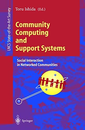 Ishida, Toru (Hrsg.). Community Computing and Support Systems - Social Interaction in Networked Communities. Springer Berlin Heidelberg, 1998.