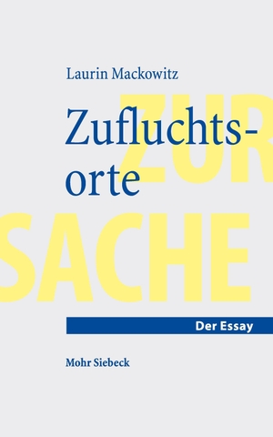 Mackowitz, Laurin. Zufluchtsorte. Mohr Siebeck GmbH & Co. K, 2026.