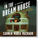 In the Dream House: A Memoir