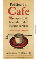 Poética del café : un espacio de la modernidad literaria europea