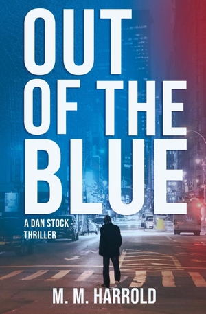 Harrold, M. M.. Out of the Blue. Red Dog Press, 2022.