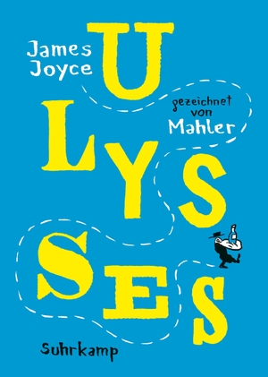 Mahler, Nicolas / James Joyce. Ulysses. Suhrkamp Verlag AG, 2020.