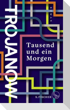 Tausend und ein Morgen