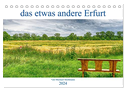das etwas andere Erfurt (Tischkalender 2024 DIN A5 quer), CALVENDO Monatskalender