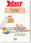 Asterix - O tempora, O Mores!