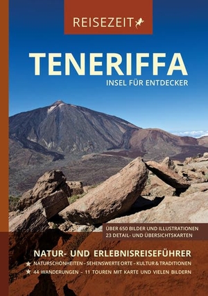Reisezeit- Reiseführer Teneriffa - Insel für Entdecker - Natur- und Erlebnisreiseführer, GEQUO Verlag. Gequo GmbH, 2017.
