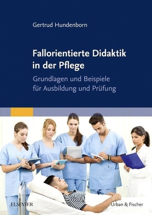 Hundenborn, Gertrud. Fallorientierte Didaktik in der Pflege - Grundlagen und Beispiele für Ausbildung und Prüfung. Urban & Fischer/Elsevier, 2006.