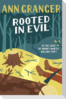 Rooted in Evil (Campbell & Carter Mystery 5)