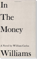 In the Money: Novel