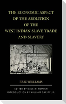 Economic Aspect of the Abolition of the West Indian Slave Trade and Slavery