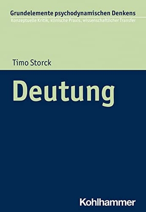 Storck, Timo. Deutung. Kohlhammer W., 2022.