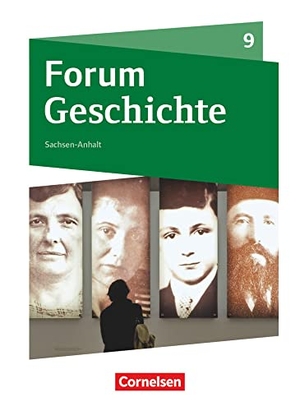 Born, Nicky / Bäuml-Stosiek, Dagmar et al. Forum Geschichte 9. Schuljahr - Gymnasium Sachsen-Anhalt - Vom Ersten Weltkrieg bis zu den Folgen der nationalsozialistischen Diktatur - Schülerbuch. Cornelsen Verlag GmbH, 2018.