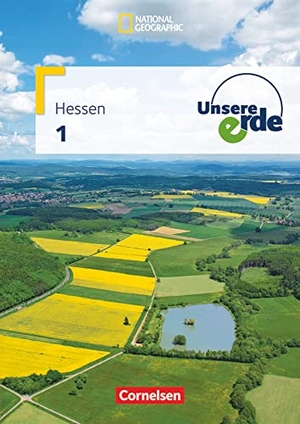 Flath, Martina / Krautter, Yvonne et al. Unsere Erde 1. Schülerbuch Realschule Hessen. Cornelsen Verlag GmbH, 2012.