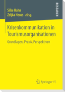 Krisenkommunikation in Tourismusorganisationen