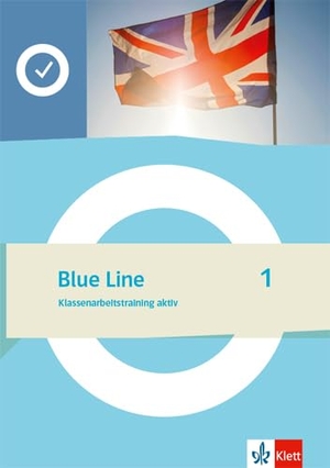 Blue Line 1. Klassenarbeitstraining aktiv Klasse 5. Klett Ernst /Schulbuch, 2022.