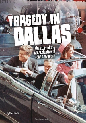 Otfinoski, Steven. Tragedy in Dallas - The Story of the Assassination of John F. Kennedy. Capstone, 2016.