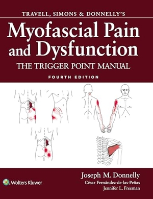 Donnelly, Joseph M / Freeman, Jennifer L et al. Travell, Simons & Donnelly's Myofascial Pain and Dysfunction - The Trigger Point Manual. Lippincott Williams&Wilki, 2026.