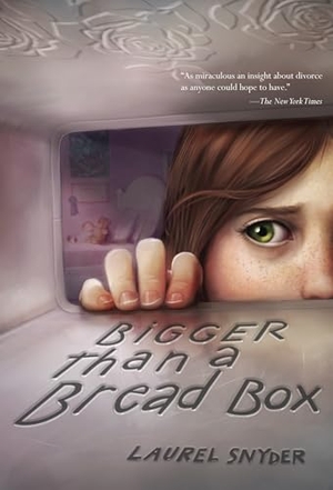 Snyder, Laurel. Bigger Than a Bread Box. Random House Children's Books, 2012.