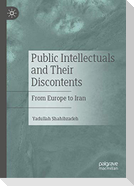 Public Intellectuals and Their Discontents