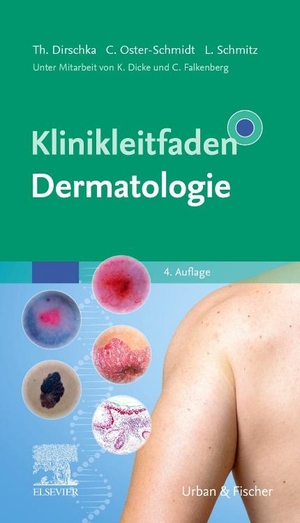 Dirschka, Thomas / Claus Oster-Schmidt et al (Hrsg.). Klinikleitfaden Dermatologie. Urban & Fischer/Elsevier, 2020.