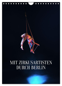 Mit Zirkusartisten durch Berlin (Wandkalender 2024 DIN A4 hoch), CALVENDO Monatskalender