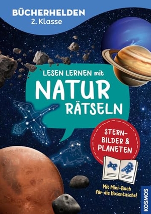 Duppke, Leonie. Lesen lernen mit Naturrätseln, Bücherhelden 2. Klasse, Sternbilder & Planeten - Gut lesen können - Spannende Naturrätsel für Erstleser ab 7 Jahren - lesen, schreiben, rätseln, wissen!. Franckh-Kosmos, 2025.