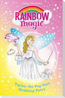 Rainbow Magic: Taylor the Pop Star Wedding Fairy