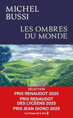Bussi, Michel. Les Ombres du monde. Presses de la Cité, 2025.