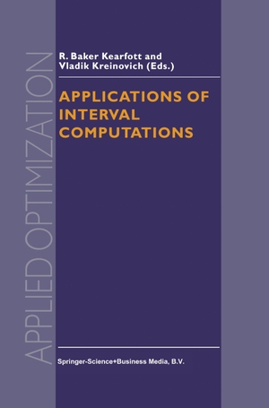 Kreinovich, V. / R. Baker Kearfott (Hrsg.). Applications of Interval Computations. Springer US, 2013.