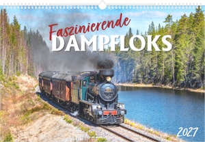 Neumann Verlage GmbH & Co KG (Hrsg.). Faszinierende Dampfloks 2027 - Wandkalender 49,5x33 cm mit 12 Dampflok-Motiven, sprachneutralem Kalendarium und Spiralbindung. Neumann Verlage GmbH & Co, 2026.