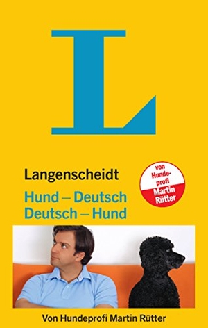 Rütter, Martin. Langenscheidt Hund - Deutsch / Deutsch - Hund. Langenscheidt bei PONS, 2009.