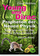 Young und Dirac - Propheten der Neuen Physik