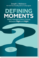 Defining Moments