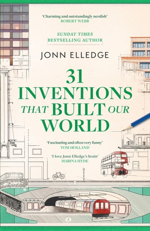 Elledge, Jonn. 31 Inventions that Built Our World - The Making of Modern Life. Headline Publishing Group, 2026.