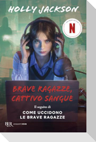 Brave ragazze, cattivo sangue