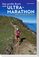 Das große Buch vom Ultramarathon