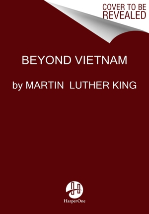 King, Martin Luther. Beyond Vietnam. Harper Collins Publ. USA, 2024.