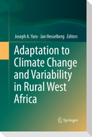 Adaptation to Climate Change and Variability in Rural West Africa