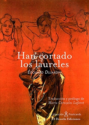 Fernández Rubio, Javier / Edouard Dujardin. Han cortado los laureles. El Desvelo, 2018.
