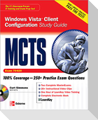 McTs Windows Vista Client Configuration Study Guide (Exam 70-620)