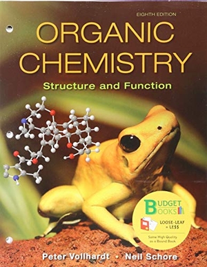 Vollhardt, K Peter C / Schore, Neil E et al. Loose-Leaf Version for Organic Chemistry 8e & Iclicker Student Mobile (Twelve Months Access; Standalone) - Structure and Function. W. H. Freeman, 2018.