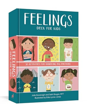Shugar, Seth / Julie Kavanagh. Feelings Deck for Kids - 30 Activities for Handling Big Emotions. Shambhala, 2024.