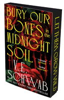 Bury Our Bones in the Midnight Soil