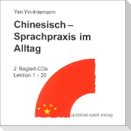Chinesisch. Sprachpraxis im Alltag. 2 CDs