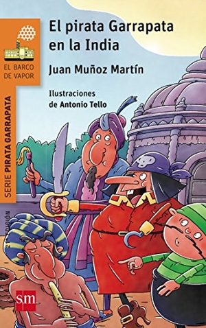 Muñoz Martín, Juan. El Pirata Garrapata en la India. Fundación Santa María-Ediciones SM, 2015.