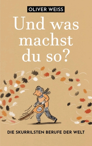 Weiss, Oliver. "Und was machst du so?" Die skurrilsten Berufe der Welt. Ellert & Richter Verlag G, 2026.