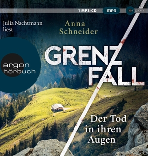 Schneider, Anna. Grenzfall - Der Tod in ihren Augen - Kriminalroman. Argon Verlag GmbH, 2021.