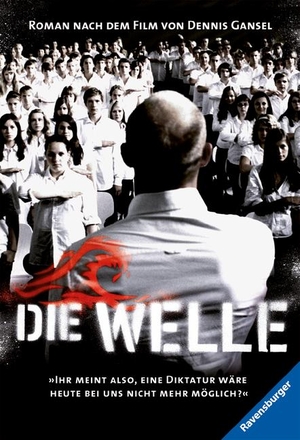 Winter, Kerstin. Die Welle - Der Roman zum Film - Der Roman nach dem Film von Dennis Gansel. Ravensburger Verlag, 2008.