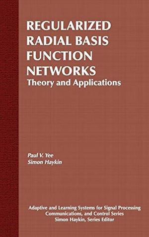 Yee / Haykin. Radial Basis Function Networks. John Wiley & Sons, 2001.